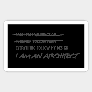 Everything follows my Design. Magnet